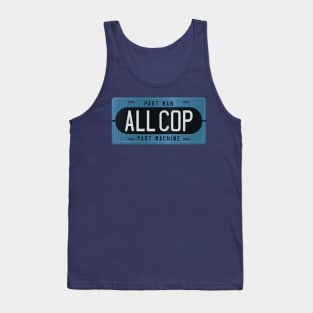 ALL COP license Tank Top